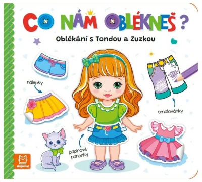Co nám oblékneš? Oblékání s Tondou a Zuzkou