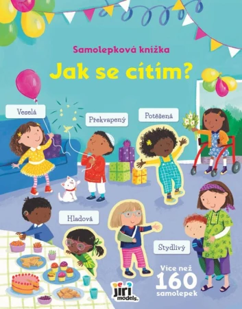 Jiri Models Knížka samolepková Jak se cítím? 160+ samolepek Jiri Models Knížka samolepková Jak se cítím? 160+ samolepek