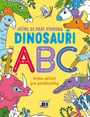 Jiri Models Učíme se psát písmena Dinosauři kniha aktivit pro předškoláky Jiri Models Učíme se psát písmena Dinosauři kniha aktivit pro předškoláky