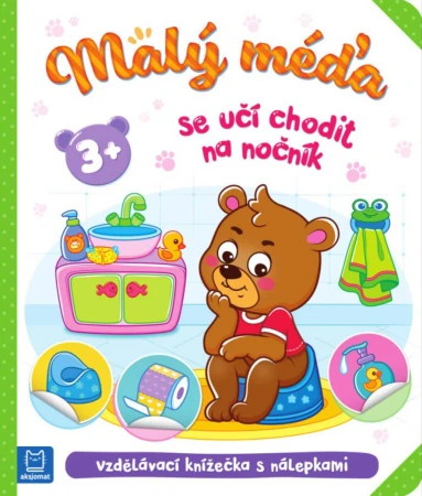 Malý méďa se učí chodit na nočník vzdělávací knížečka s nálepkami