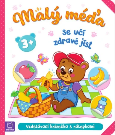 Malý méďa se učí zdravě jíst vzdělávací knížečka s nálepkami