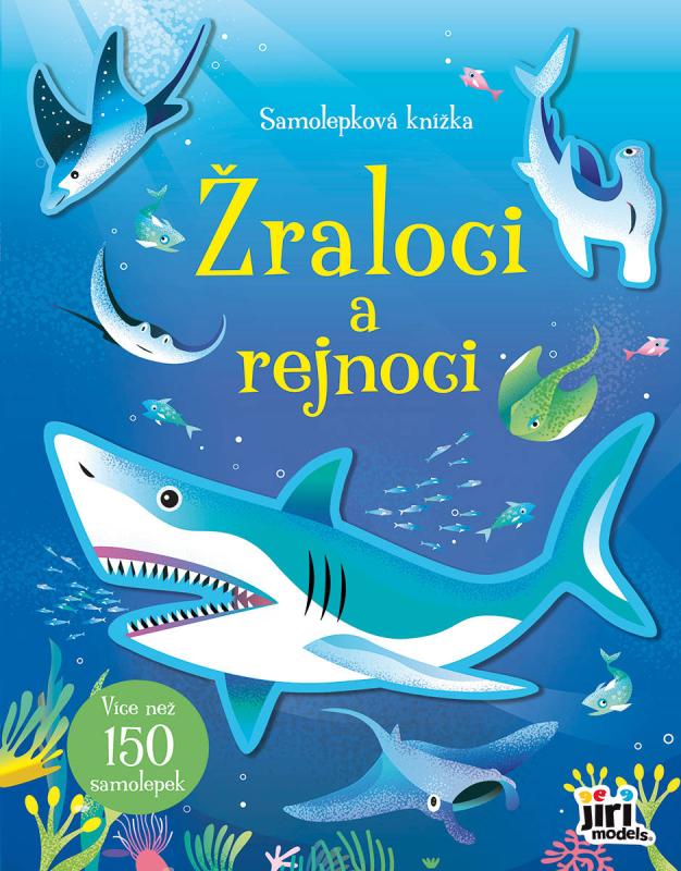 Jiri Models Samolepková knížka Žraloci a rejnoci 150 samolepek